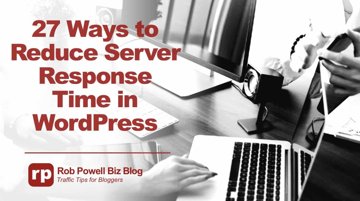 27 Easy Ways To Reduce Server Response Time In Wordpress Images, Photos, Reviews