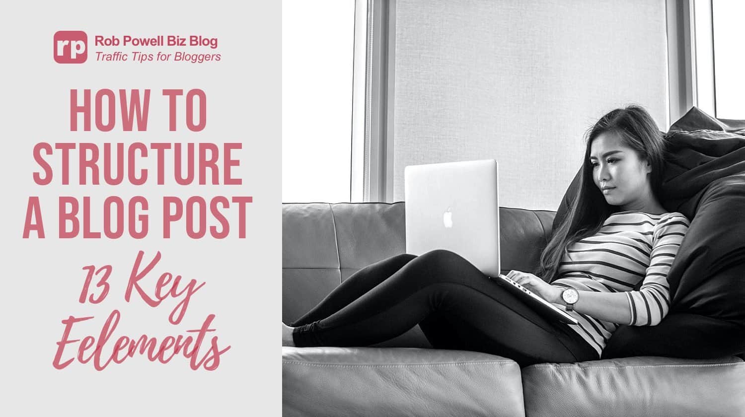 how to structure a blog post how to structure a blog post