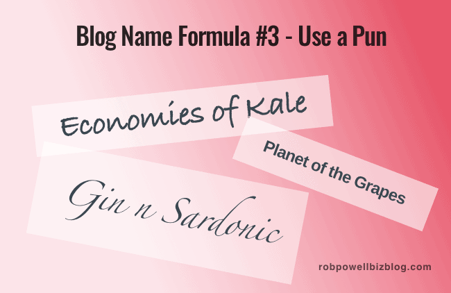 Blog Name Formula #3 - Use a Pun