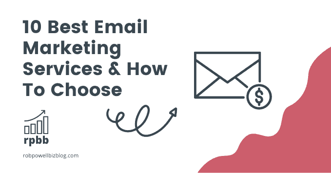 10 Best Email Marketing Services & How To Choose