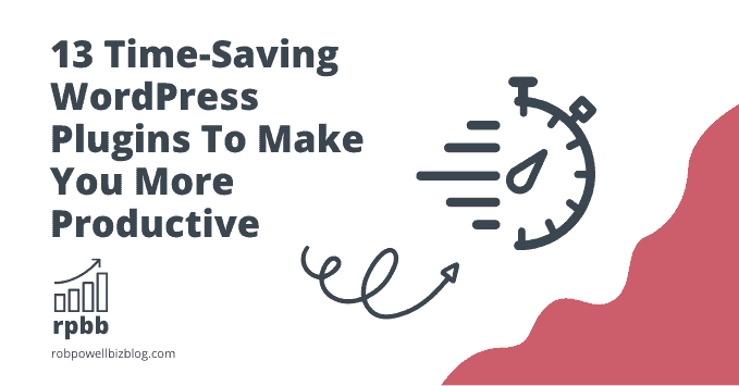 13 Time Saving WordPress Plugins To Make You More Productive