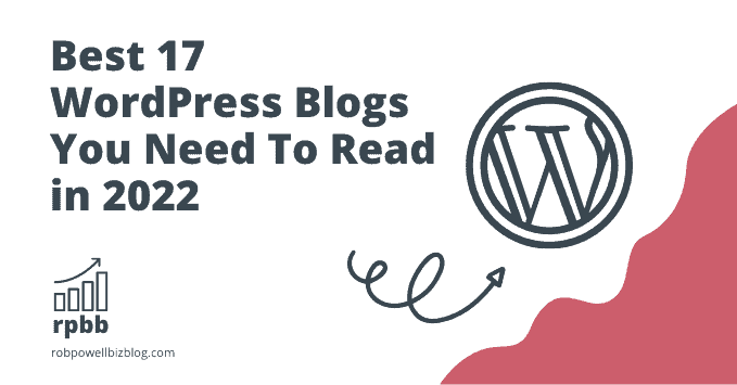 Best 17 WordPress Blogs You Need To Read In 2022