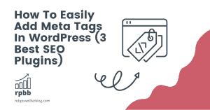 How To Easily Add Meta Tags In WordPress (3 Best SEO Plugins)
