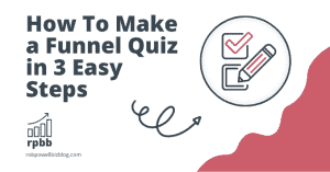 How To Make a Funnel Quiz in 3 Easy Steps