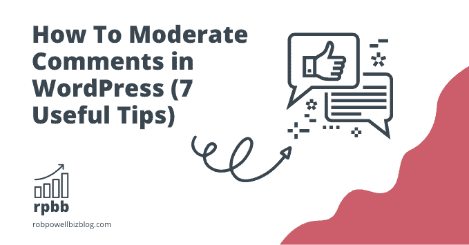 How To Moderate Comments in WordPress (7 Useful Tips)