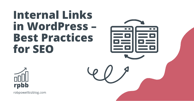 Internal Links in WordPress – Best Practices for SEO