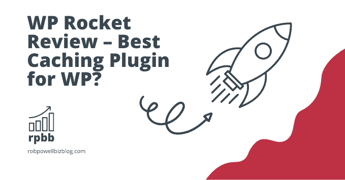 WP Rocket Review – Best Caching Plugin for WP?