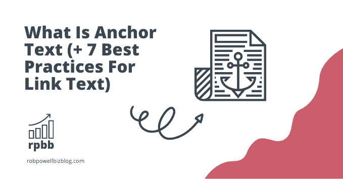 What Is Anchor Text (+ 7 Best Practices For Link Text)