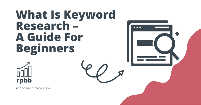 What Is Keyword Research – A Guide For Beginners