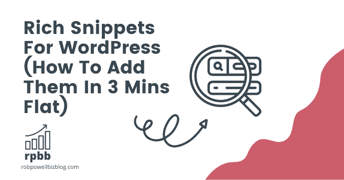 Rich Snippets For WordPress (How To Add Them In 3 Mins Flat)