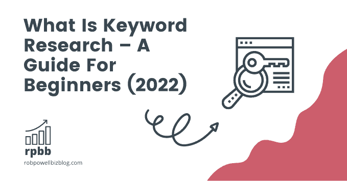 What Is Keyword Research – A Guide For Beginners (2022)