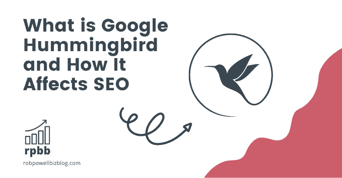 Apa itu Google Hummingbird dan Bagaimana Pengaruhnya terhadap SEO