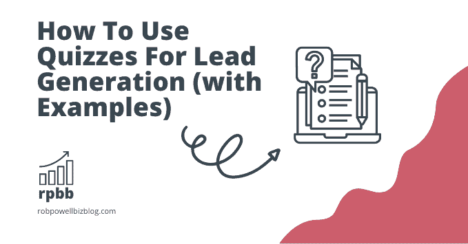How To Use Quizzes For Lead Generation (with Examples)