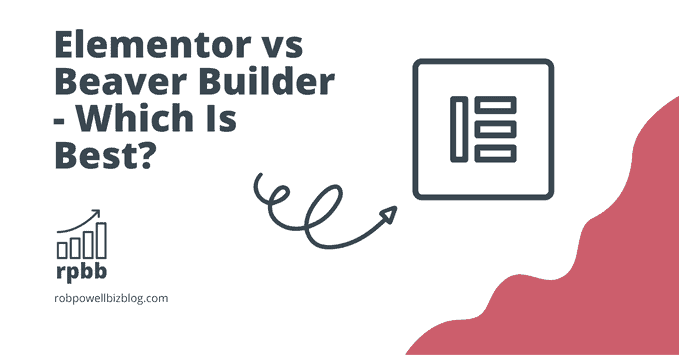 Elementor vs Beaver Builder (Aug 2022) – Which Is Best?