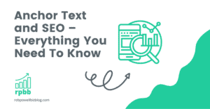 Anchor Text and SEO – Everything You Need To Know