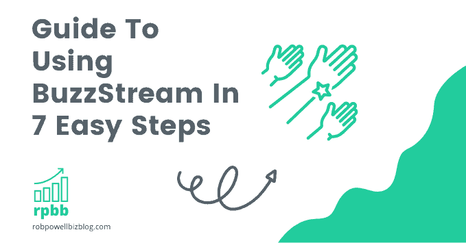 Guide To Using BuzzStream In 7 Easy Steps