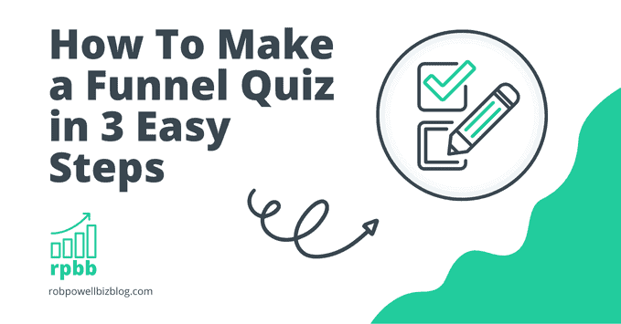 How To Make a Funnel Quiz In Three Easy Steps