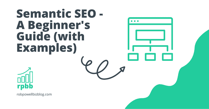 Semantic SEO – A Beginner’s Guide (with Examples)