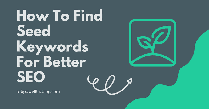 How to Find Seed Keywords for Better SEO (2 Simple Methods)