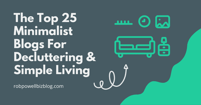 The Top Minimalist Blogs for Decluttering Simple Living