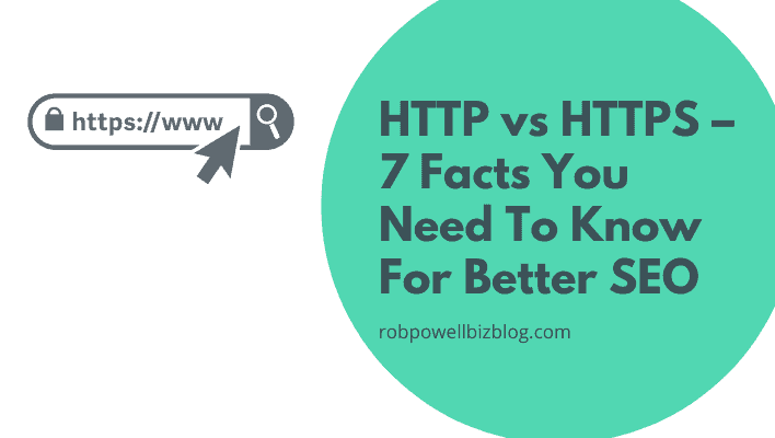 HTTP vs HTTPS – 7 Facts You Need To Know For Better SEO