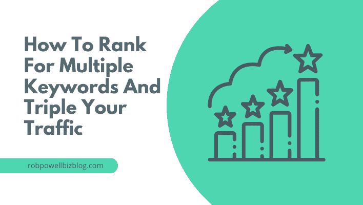 How To Rank for Multiple Keywords and Triple Your Traffic