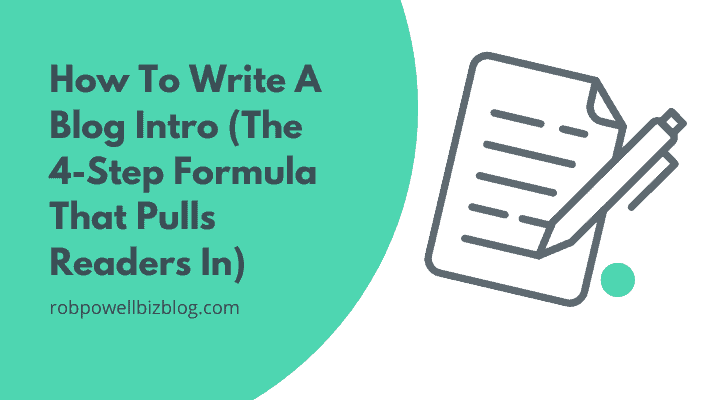 How To Write a Blog Intro (The 4-Step Formula That Pulls Readers In)