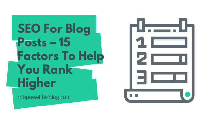 SEO for Blog Posts – 15 Factors To Help You Rank Higher