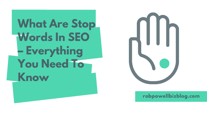 What Are Stop Words In SEO – Everything You Need To Know